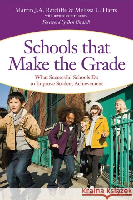 Schools That Make the Grade: What Successful Schools Do to Improve Student Achievement Ratcliffe, Martin 9781598570908 Paul H Brookes Publishing - książka