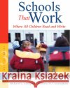 Schools That Work: Where All Children Read and Write Allington, Richard 9780205456352 Allyn & Bacon