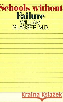 Schools Without Fail William Glasser 9780060904210 HarperCollins Publishers - książka