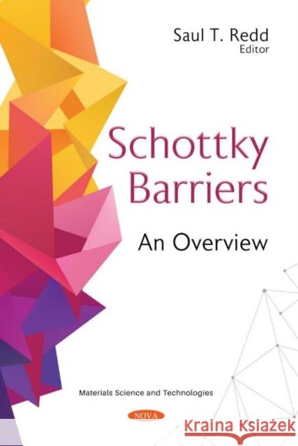 Schottky Barriers: An Overview Saul T. Redd   9781536186819 Nova Science Publishers Inc - książka