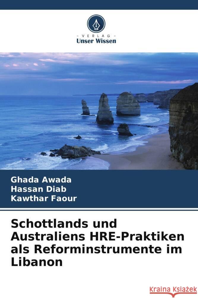 Schottlands und Australiens HRE-Praktiken als Reforminstrumente im Libanon Ghada Awada Hassan Diab Kawthar Faour 9786206863298 Verlag Unser Wissen - książka