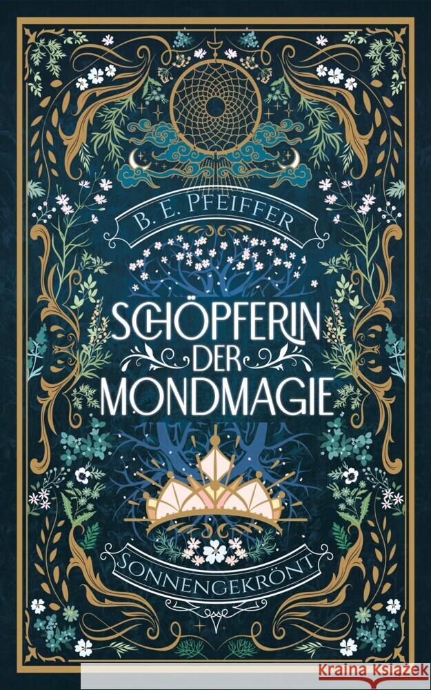 Schöpferin der Mondmagie - Sonnengekrönt Pfeiffer, B.E. 9783985951987 Nova MD - książka