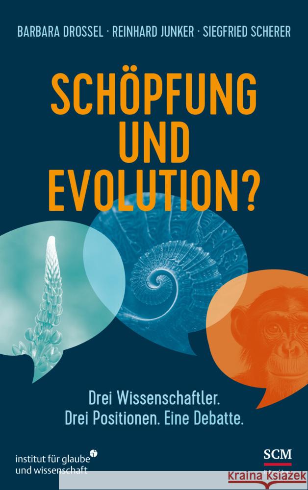 Schöpfung und Evolution? Drossel, Barbara, Junker, Reinhard, Scherer, Siegfried 9783417241839 SCM R. Brockhaus - książka