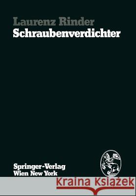 Schraubenverdichter Laurenz Rinder 9783211815359 Springer - książka