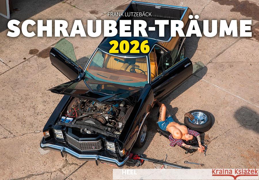 Schrauberträume Kalender 2026 Lutzebäck, Frank 9783966649834 Heel Verlag - książka