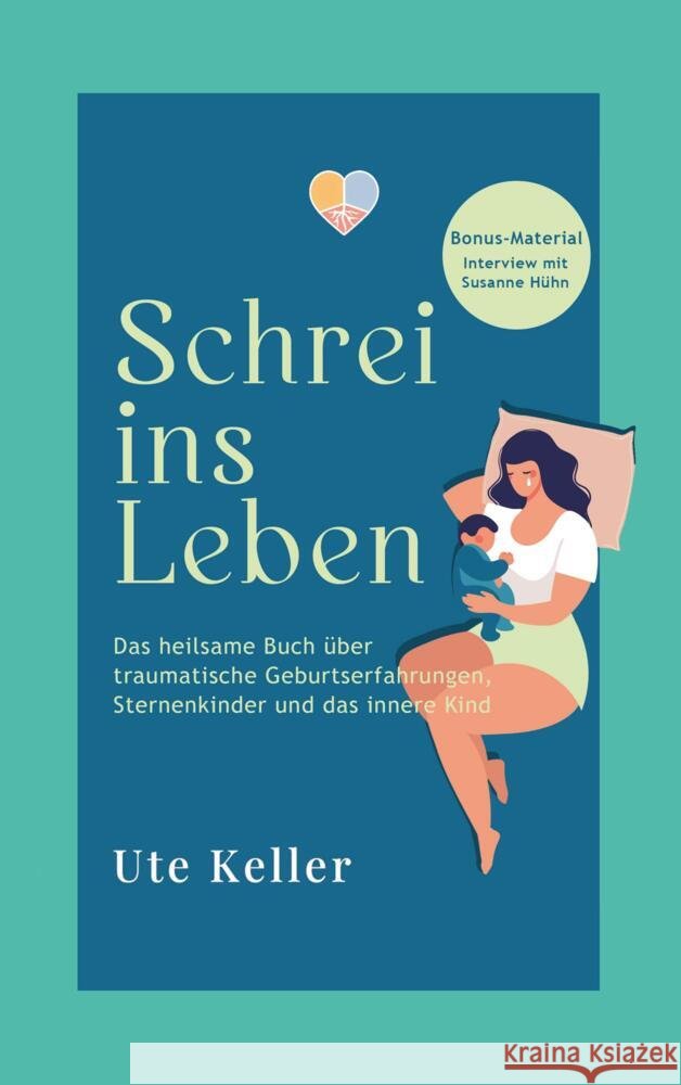 Schrei ins Leben Keller, Ute 9789403705019 Bookmundo - książka