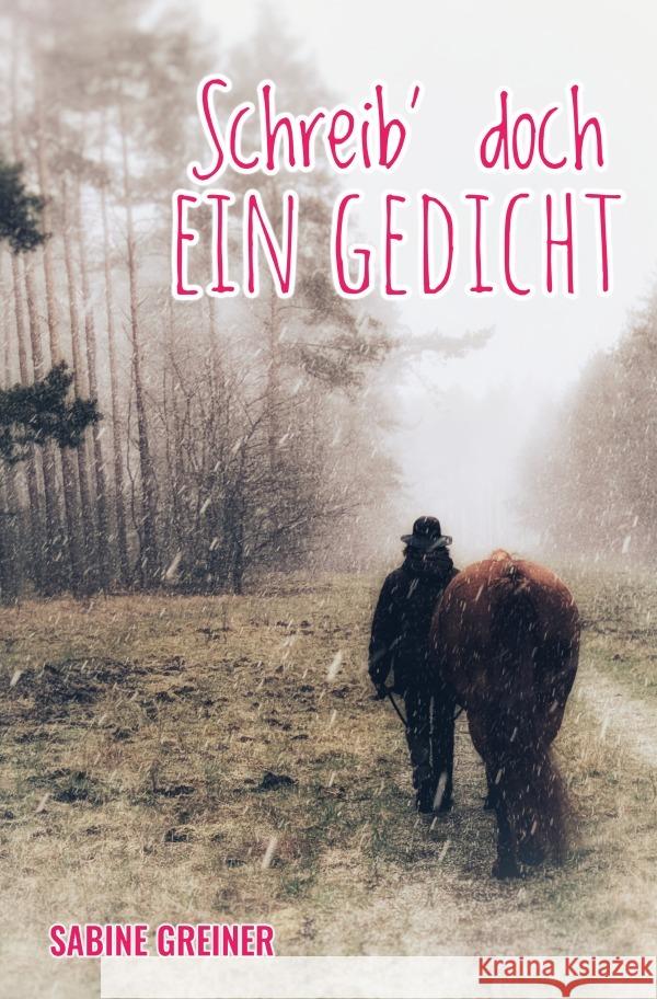 Schreib' doch ein Gedicht Greiner, Sabine 9783819066214 epubli - książka