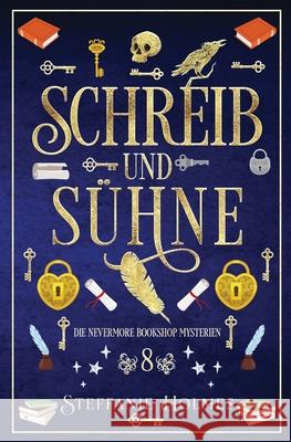 Schreib und S?hne: German edition Steffanie Holmes Janna Ruth 9781991349484 Bacchanalia House - książka