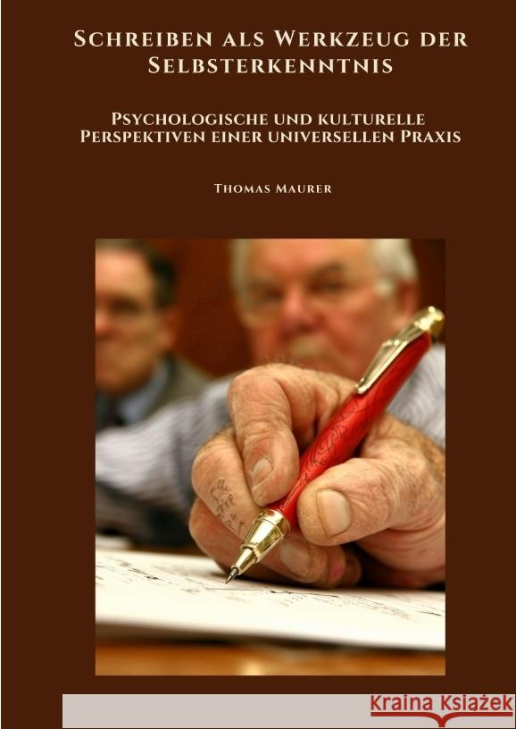 Schreiben als Werkzeug der Selbsterkenntnis Maurer, Thomas 9783384468901 tredition - książka