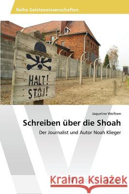 Schreiben über die Shoah Wolfram Jaqueline 9783639844108 AV Akademikerverlag - książka