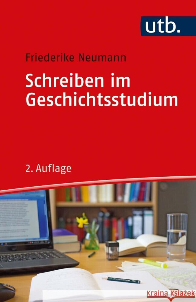 Schreiben im Geschichtsstudium Neumann, Friederike 9783825256364 Verlag Barbara Budrich - książka