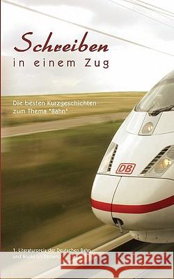 Schreiben in Einem Zug Deutsche Bahn Ag &. Books on Demand Gmbh 9783833419065 Books on Demand - książka