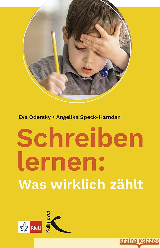 Schreiben lernen: Was wirklich zählt Odersky, Eva, Speck-Hamdan, Angelika 9783772719523 Kallmeyer - książka