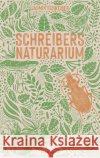 Schreibers Naturarium Schreiber, Jasmin 9783847901365 Eichborn