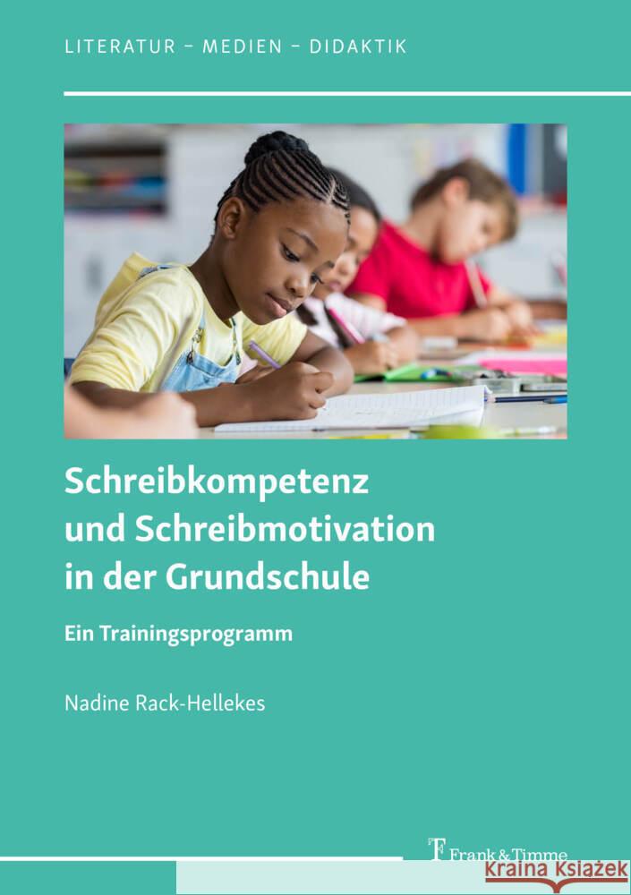 Schreibkompetenz und Schreibmotivation in der Grundschule Rack-Hellekes, Nadine 9783732910984 Frank und Timme GmbH - książka