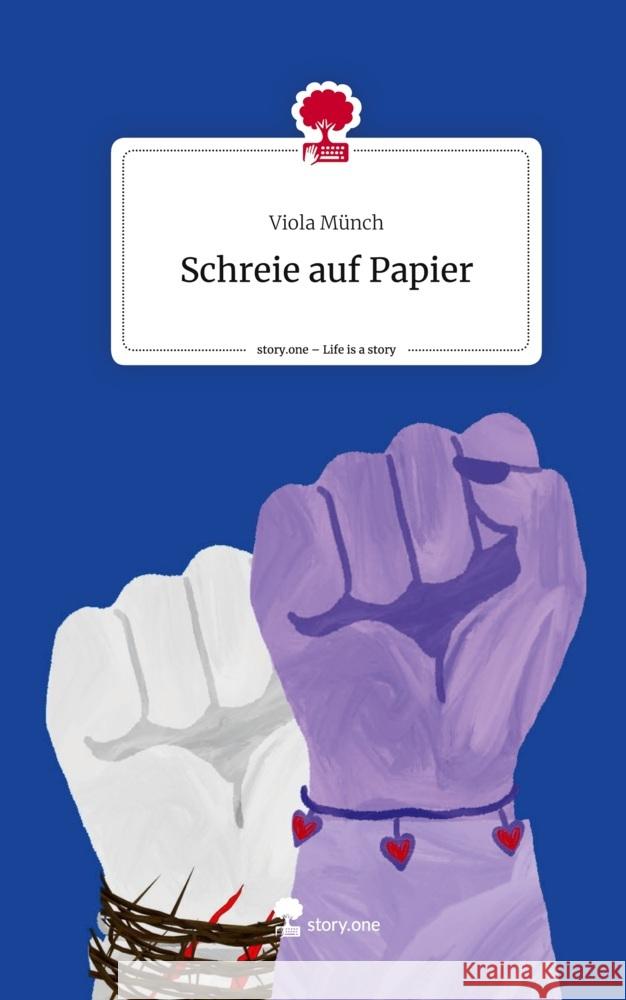 Schreie auf Papier. Life is a Story - story.one Münch, Viola 9783711580306 story.one publishing - książka