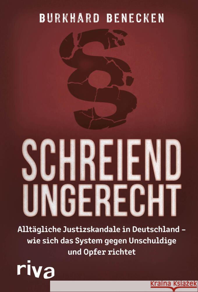 Schreiend ungerecht Benecken, Burkhard 9783742317865 riva Verlag - książka