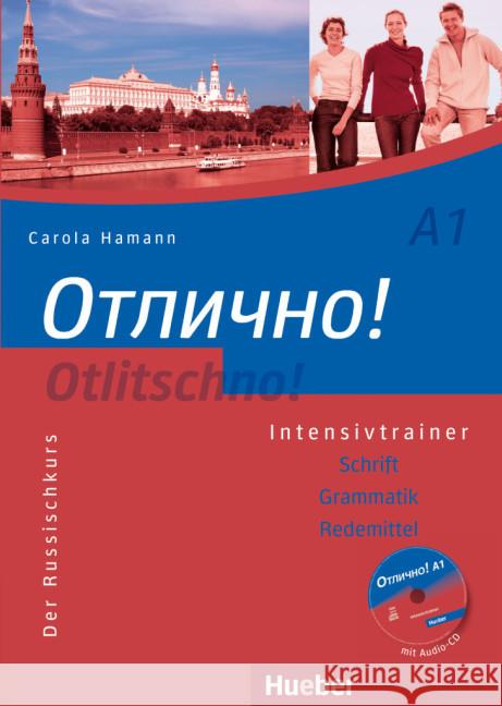 Schrift - Grammatik - Aussprache, Intensivtrainer m. Audio-CD : Der Russischkurs Hamann, Carola   9783190744770 Hueber - książka