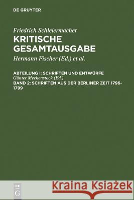 Schriften aus der Berliner Zeit 1796-1799 Meckenstock, Günter 9783110102666 Walter de Gruyter & Co - książka