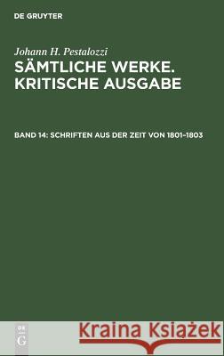 Schriften aus der Zeit von 1801-1803 Emanuel Dejung, Walter Feilchenfeld Fales, Walter Klauser, Alfred Rufer, Herbert Schönebaum, Johann Heinr Pestalozzi Buc 9783111194271 De Gruyter - książka