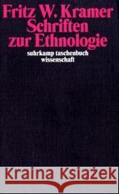Schriften zur Ethnologie Kramer, Fritz W. 9783518292884 Suhrkamp - książka