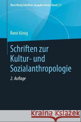 Schriften Zur Kultur- Und Sozialanthropologie König, René 9783658282608 Springer vs - książka