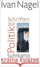 Schriften zur Politik Nagel, Ivan 9783518423103 Suhrkamp - książka