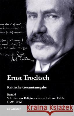 Schriften zur Religionswissenschaft und Ethik: (1903–1912) Katja Thörner, Trutz Rendtorff 9783110261585 De Gruyter - książka