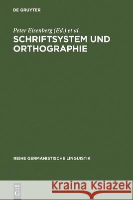 Schriftsystem und Orthographie Peter Eisenberg, Hartmut Günther 9783484310971 de Gruyter - książka