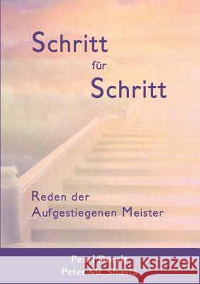 Schritt für Schritt. Reden der Aufgestiegenen Meister Peter M 9783744864060 Books on Demand - książka
