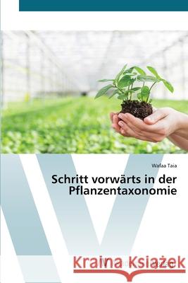 Schritt vorwärts in der Pflanzentaxonomie Taia, Wafaa 9786200668790 AV Akademikerverlag - książka