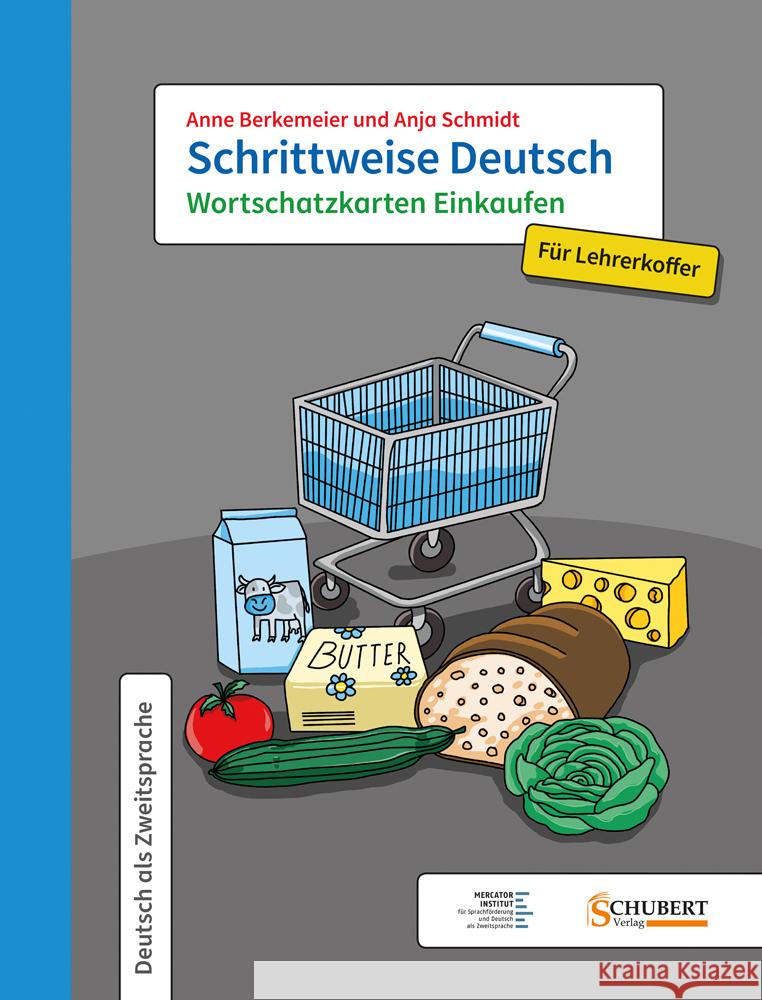 Schrittweise Deutsch / Wortschatzkarten Einkaufen für Lehrerkoffer Berkemeier, Anne, Schmidt, Anja 9783969150467 Schubert - książka