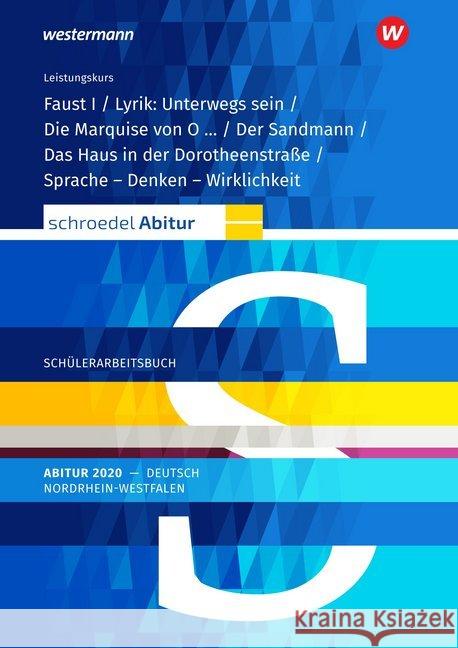 Schroedel Abitur 2020 Nordrhein-Westfalen, Deutsch: Schülerpaket Leistungskurs : Faust I / Die Marquise von O..... / Sommerhaus, später / Dialekte und Soziolekte. Qualifikationsphase  9783507696976 Schroedel - książka