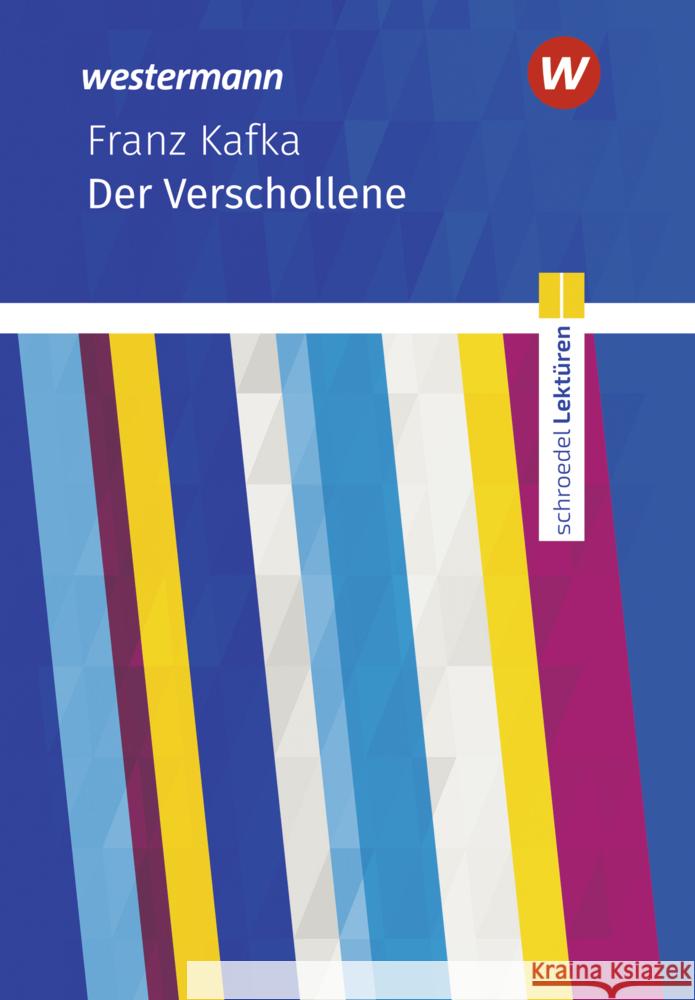 Schroedel Lektüren - Franz Kafka: Der Verschollene: Textausgabe  9783141200287 Westermann - książka