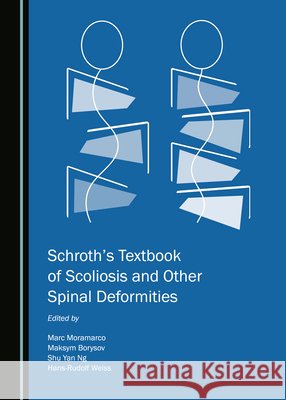 Schrothâ (Tm)S Textbook of Scoliosis and Other Spinal Deformities Moramarco, Marc 9781527568419 Cambridge Scholars Publishing - książka