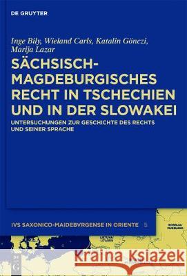 Sächsisch-magdeburgisches Recht in Tschechien und in der Slowakei No Contributor 9783110444025 de Gruyter - książka