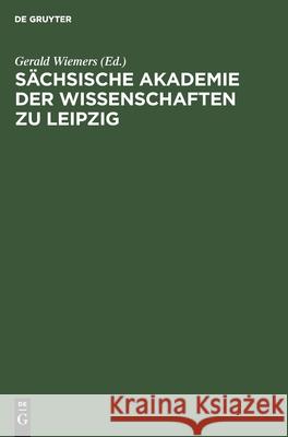 Sächsische Akademie der Wissenschaften zu Leipzig Maria Schwarzburger, No Contributor 9783112560952 De Gruyter - książka