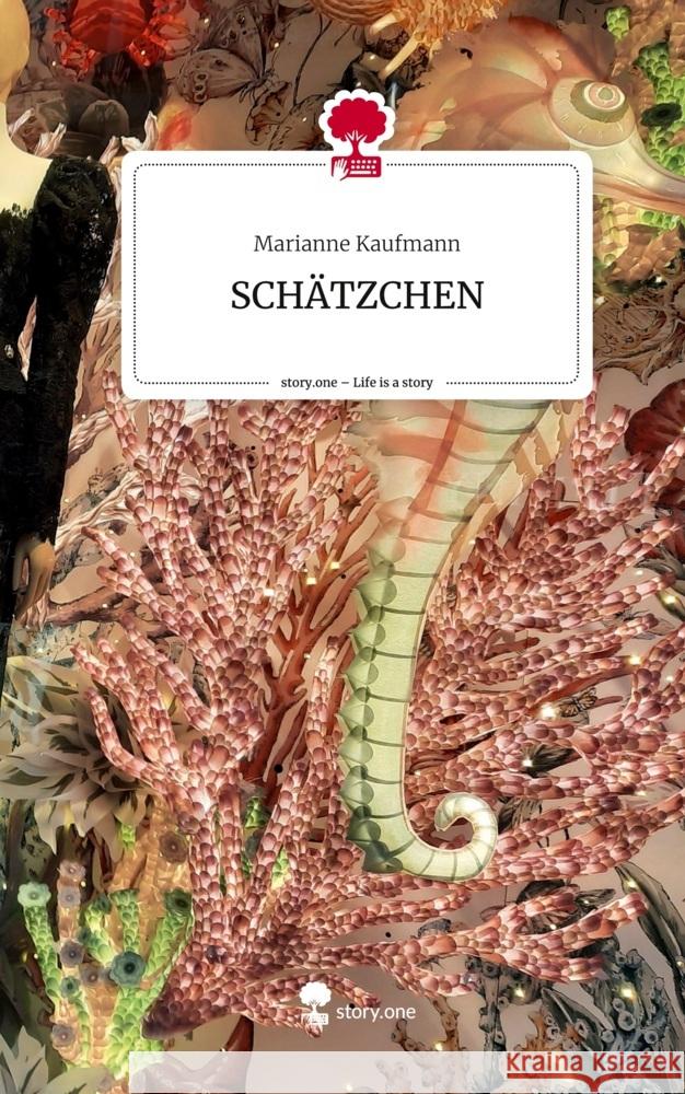 SCHÄTZCHEN. Life is a Story - story.one Kaufmann, Marianne 9783711571427 story.one publishing - książka