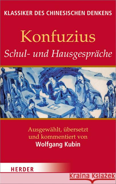 Schul- und Hausgespräche Konfuzius 9783451349485 Herder, Freiburg - książka