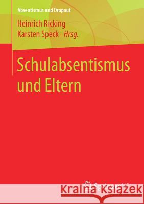 Schulabsentismus Und Eltern Ricking, Heinrich 9783658185848 Springer vs - książka