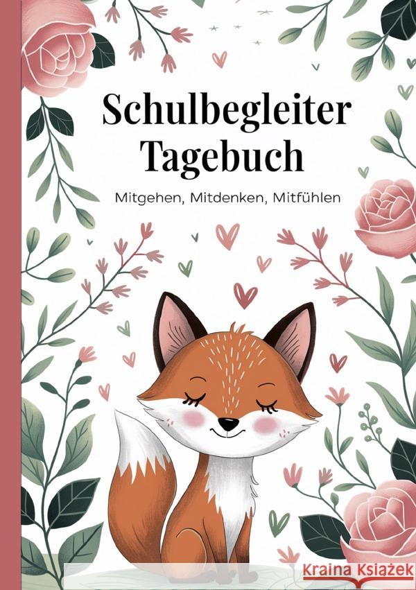 Schulbegleiter Tagebuch - Mitgehen, Mitdenken, Mitfühlen Winterfeld, Alex 9783819079191 epubli - książka