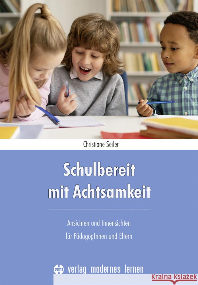 Schulbereit mit Achtsamkeit Seiler, Christiane 9783808009604 Verlag modernes Lernen - książka