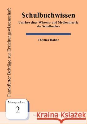 Schulbuchwissen Thomas H 9783980656979 Johann W. Goethe Universit T - Dekanat - książka