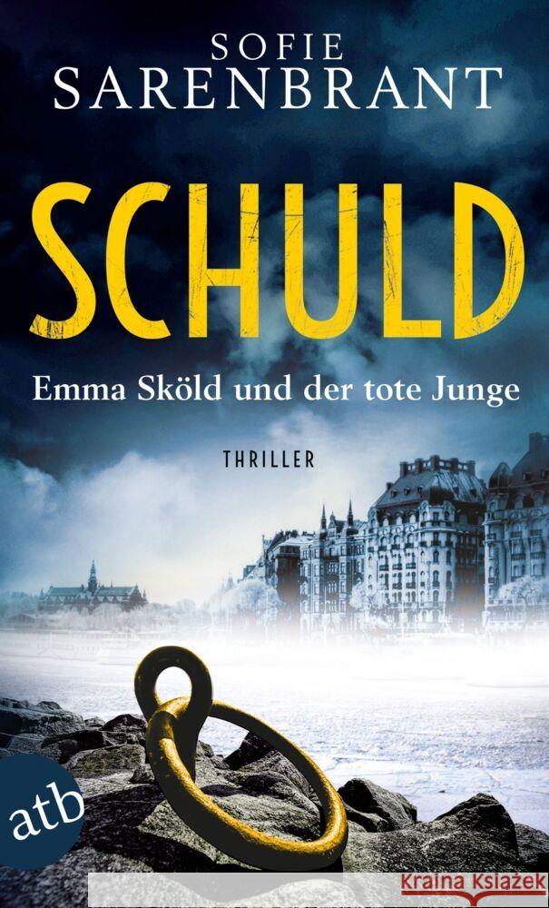 Schuld - Emma Sköld und der tote Junge Sarenbrant, Sofie 9783746639093 Aufbau TB - książka