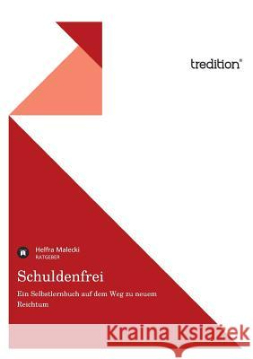 Schuldenfrei Malecki, Helfra 9783849578664 Tredition Gmbh - książka