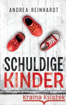 Schuldige Kinder Andrea Reinhardt 9783819267222 Bod - Books on Demand - książka