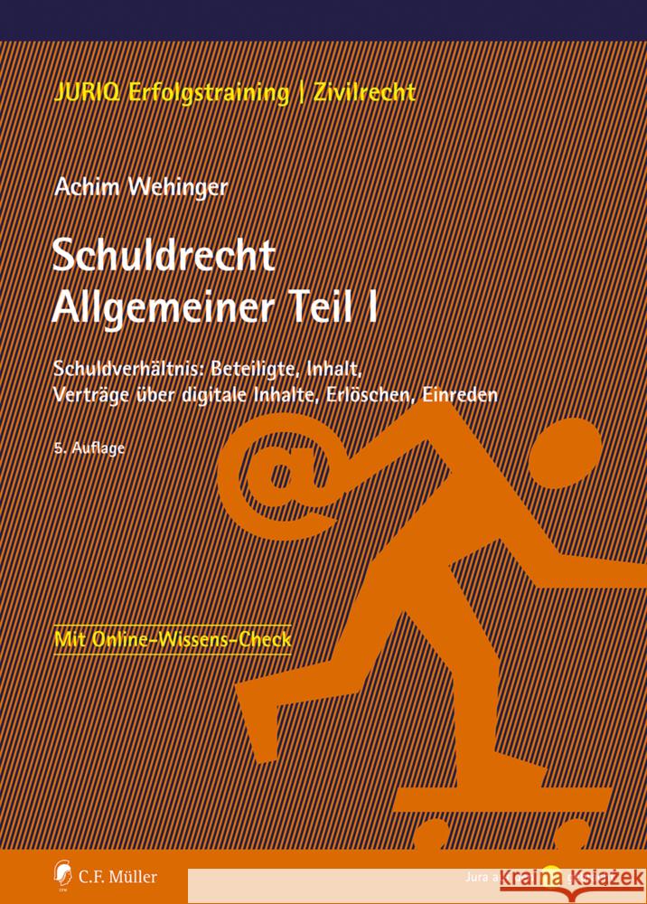 Schuldrecht Allgemeiner Teil I Wehinger, Achim 9783811462373 C.F. Müller - książka