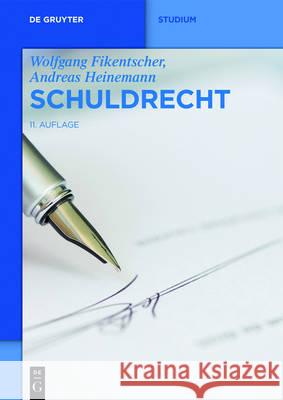 Schuldrecht: Allgemeiner Und Besonderer Teil Fikentscher, Wolfgang 9783110364361 Walter de Gruyter - książka