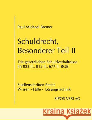 Schuldrecht, Besonderer Teil II (...) Paul Michael Bremer 9783980188937 Bremer - książka
