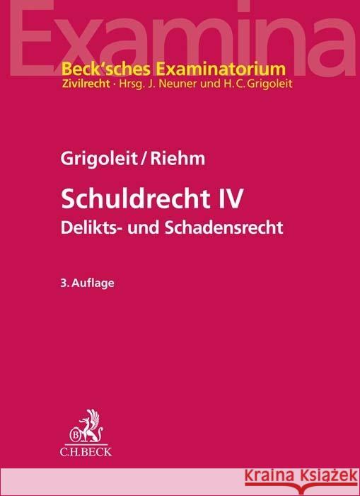 Schuldrecht IV Grigoleit, Hans Christoph, Riehm, Thomas 9783406775321 Beck Juristischer Verlag - książka